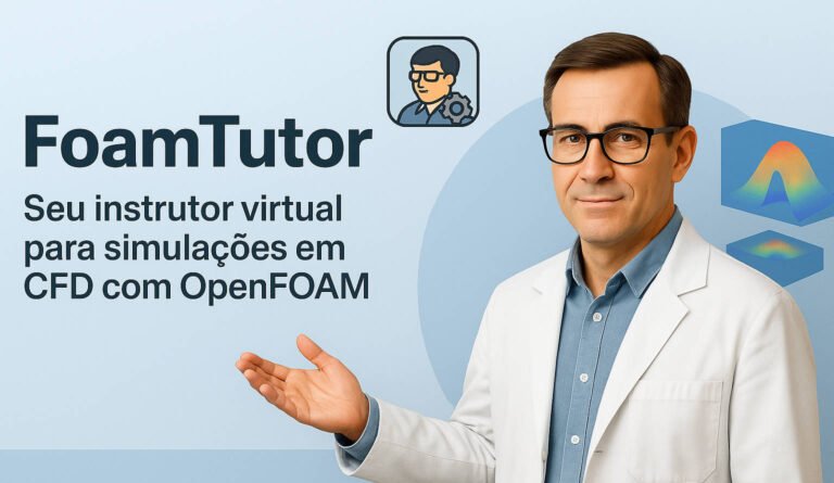 FoamTutor – Seu Orientador Virtual em Simulações CFD com OpenFOAM